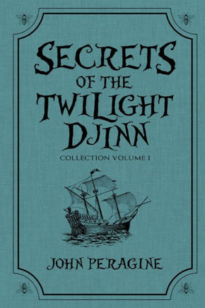 Secrets of the Twilight Djinn Collection: Volume 1