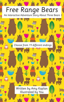 Free Range Bears: An Interactive Adventure Story about Three Bears