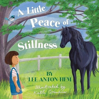 A Little Peace Of Stillness - 9780645301922