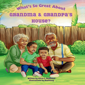 What's So Great About Grandma & Grandpa's House? - Large Print