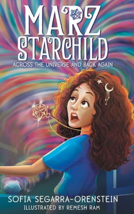 Marz Starchild: Across the Universe and Back Again