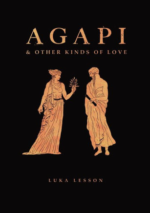 Agapi & Other Kinds Of Love