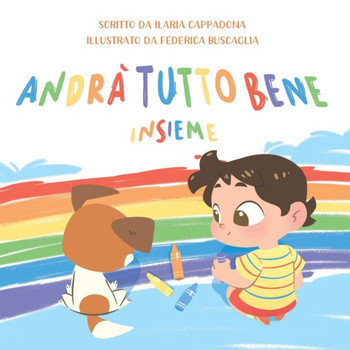 Andrà tutto bene insieme (The Blooming Children's Collection) (Italian Edition)