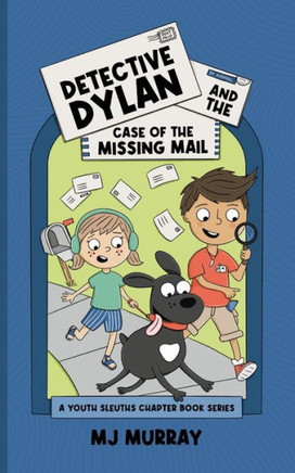 Detective Dylan and the Case of the Missing Mail