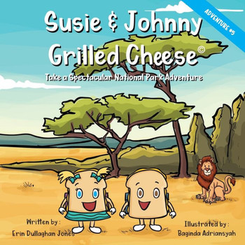 Susie & Johnny Grilled Cheese: Take A Spectacular National Park Adventure - Large Print
