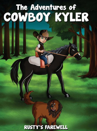 The Adventures of Cowboy Kyler Rusty's Farewell