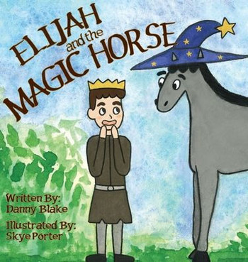 Elijah and the Magic Horse