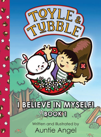Toyle and Tubble: I Believe In Myself!