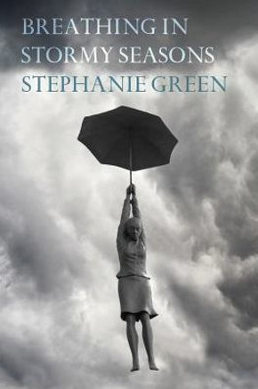 Breathing In Stormy Seasons