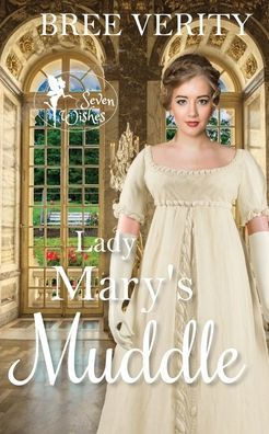 Lady Mary's Muddle (Seven Wishes)