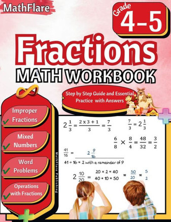 Fractions Math Workbook 4th and 5th Grade: Fractions Workbook Grade 4-5, Operations with Fractions, Mixed Numbers, Word Problems
