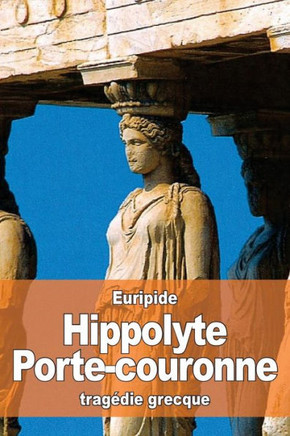 Hippolyte Porte-Couronne (French Edition)