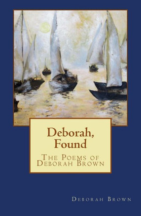 Deborah, Found
