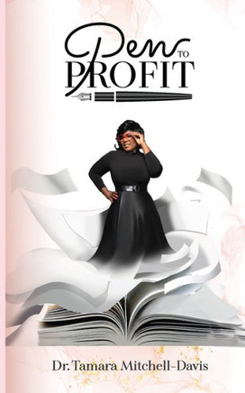 Pen to Profit: Write, Publish & Build - Large Print