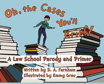Oh, the Cases You'll Brief!