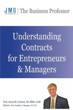 Understanding Contracts For Entrepreneurs And Managers