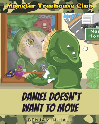 Monster Tree House Club: Daniel Doesn'T Want To Move