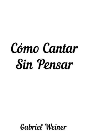 C?o Cantar Sin Pensar