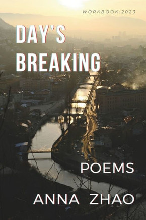 Day's Breaking: Poems