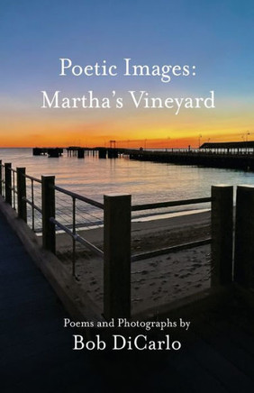 Poetic Images: Martha's Vineyard