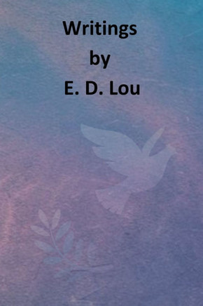 Writings by E. D. Lou
