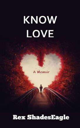 Know Love: A Memoir - Large Print