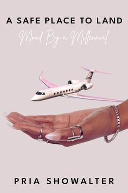 A Safe Place to Land: Mood By a Millennial