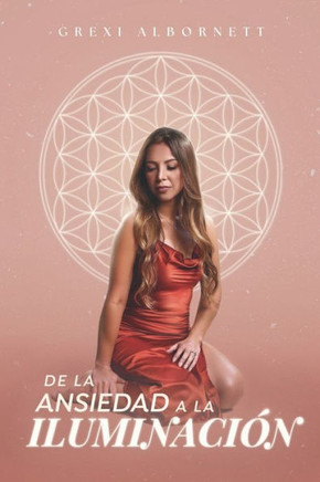 De la ansiedad a la iluminaci?