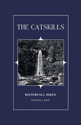 The Catskills: Waterfall Hikes