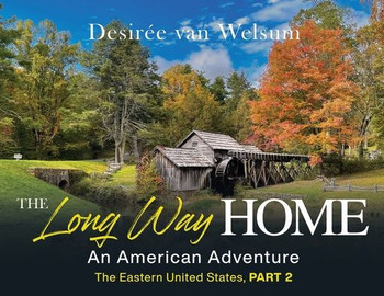 The Long Way Home - An American Adventure: Part 2 - The Eastern United States