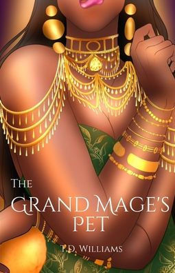 The Grand Mage's Pet: This is not a love story