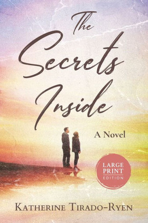 The Secrets Inside - Large Print