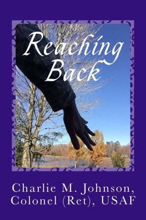 Reaching Back: Learn To Navigate Through Life's Turbulent Waters