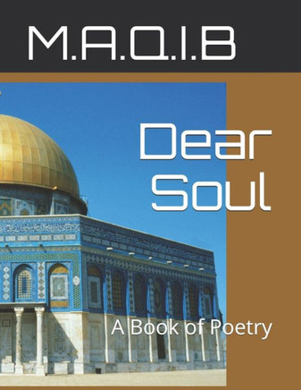 Dear Soul: A Book of Poetry