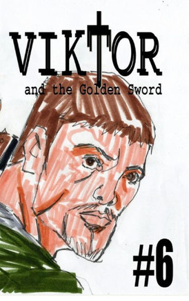 Viktor and the Golden Sword #6