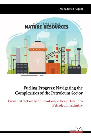 Fueling Progress: Navigating the Complexities of the Petroleum Sector