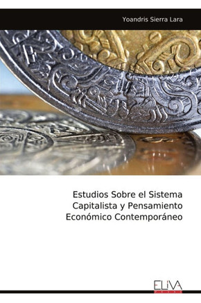 Estudios Sobre el Sistema Capitalista y Pensamiento Económico Contemporáneo