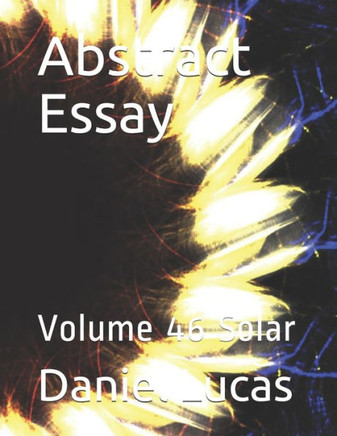 Abstract Essay: Volume 46 Solar