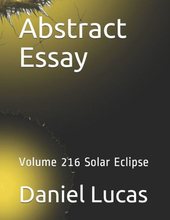 Abstract Essay: Volume 216 Solar Eclipse