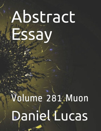 Abstract Essay: Volume 281 Muon