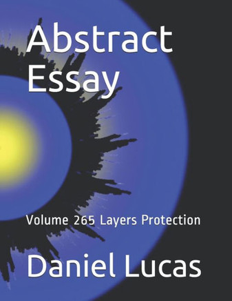 Abstract Essay: Volume 265 Layers Protection