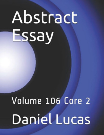 Abstract Essay: Volume 106 Core 2