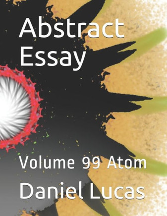 Abstract Essay: Volume 99 Atom