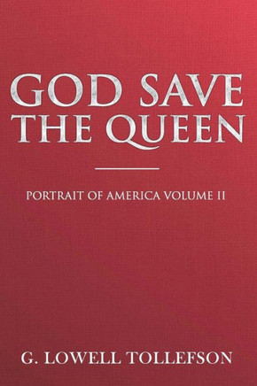 God Save The Queen (Portrait Of America)