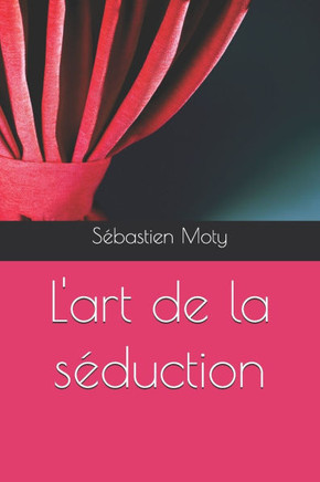 L'art de la séduction