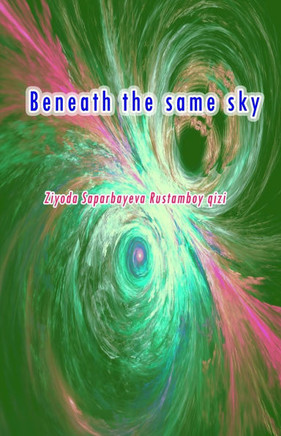 Beneath the same sky: (Prose and Potery)