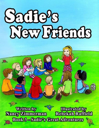 Sadie'S New Friends (Sadies Great Adventures) Sadie'S New Friends (Sadies Great Adventures)