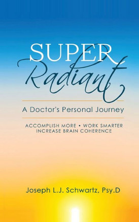 Super Radiant A Doctor's Personal Journey - Large Print