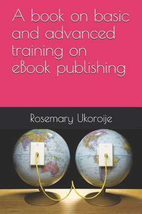 A book on basic and advanced training on eBook publishing