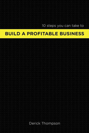 Build A Profitable Business: 10 Steps You Can Take To Build A Profitable Business (Startuprunner)